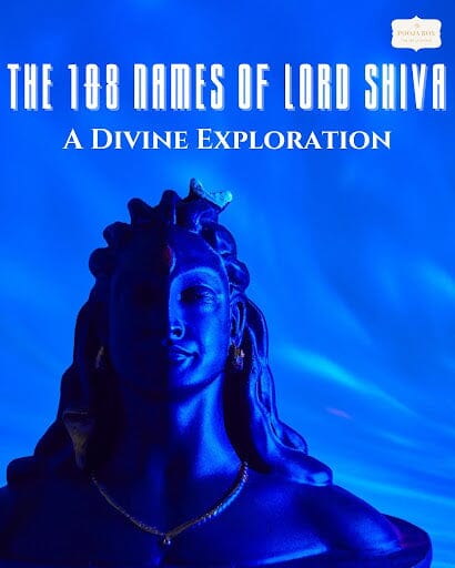 Embark on a Divine Journey: Exploring the 108 Names of Lord Shiva